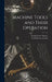 Machine Tools and Their Operation by Fred Herbert Colvin