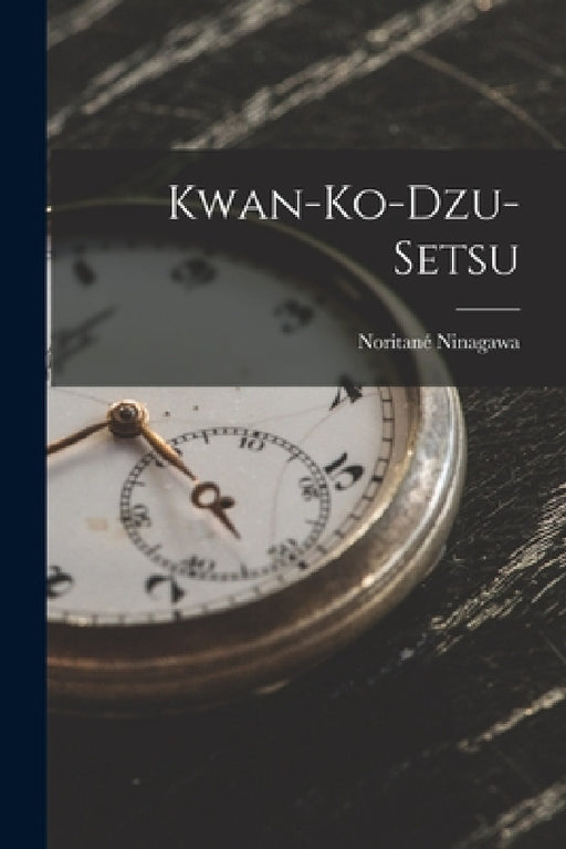 Kwan-Ko-Dzu-Setsu by Noritané Ninagawa