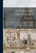 A Classical Dictionary: Containing ... Proper Names Mentioned in Ancient Authors, And Intended to Elucidate ... Points Connected With the Geog by Charles Anthon