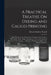 A Practical Treatise On Dyeing and Calico-Printing: Including the Latest Inventions and Improvements; Also a Description of the Origin, Manufacture, U by Edward Andrew Parnell