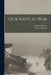 Our Navy at War by Josephus Daniels