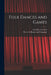 Folk Dances and Games by Caroline Crawford