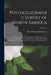 Phytogeographic Survey of North America: A Consideration of the Phytogeography of the North American Continent, Including Mexico, Central America and by John William Harshberger