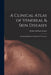 A Clinical Atlas of Venereal & Skin Diseases: Including Diagnosis, Prognosis & Treatment by Robert William Taylor