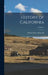 History of California; Volume 5 by Hubert Howe Bancroft