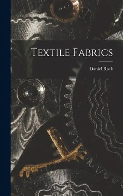 Textile Fabrics by Daniel Rock