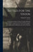 Battles for the Union; Comprising Descriptions of Many of the Most Stubbornly Contested Battles in the war of the Great Rebellion, Together With Incid by Willard W. Glazier