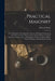 Practical Masonry: Or, A Theoretical and Operative Treatise of Building; Containning a Scientific Account of Stones, Clays, Bricks, Morta by Edward Shaw