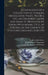 A Catalogue of a Collection of Plaques, Medallions, Vases, Figures, etc., in Coloured Jasper and Basalte, Produced by Josiah Wedgwood, F.R .S., at Etr by Frank Wakeley Gunsaulus