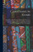 Canadians in Khaki: South Africa, 1899-1900: Nominal Rolls of the Officers, Non-commissioned Officers & men of the Canadian Contingents an by Anonymous