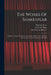 The Works Of Shakespear: Tragedies: Timon Of Athens. Coriolanus. Julius Caesar. Anthony And Cleopatra. Titus Andronicus. Macbeth by William Shakespeare
