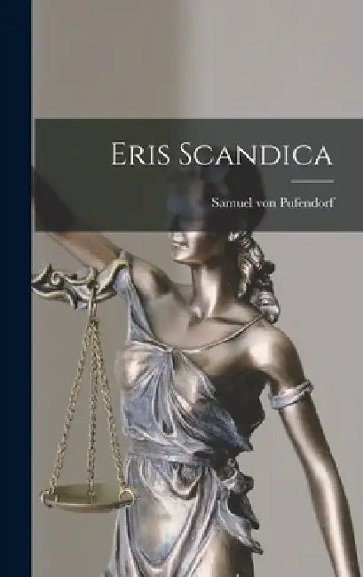 Eris Scandica by Samuel Von Pufendorf