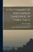 A Dictionary Of The Chinese Language, In Three Parts: Chinese And English Arranged Alphabetically by Robert Morrison