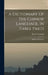A Dictionary Of The Chinese Language, In Three Parts: English And Chinese by Robert Morrison