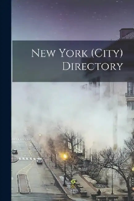 New York (city) Directory by Anonymous