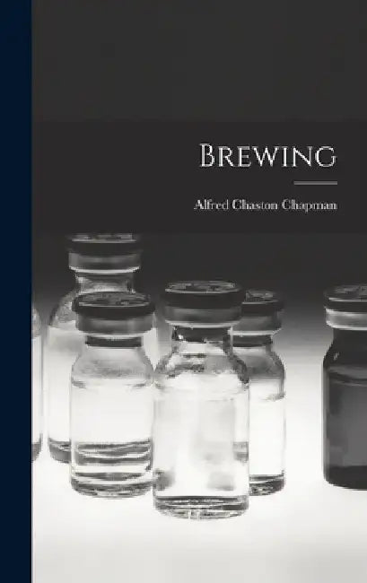 Brewing by Alfred Chaston Chapman