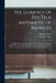 The Elements Of The True Arithmetic Of Infinites: In Which All The Propositions In The Arithmetic Of Infinites Invented By Dr. Wallis, Relative To The by Thomas Taylor