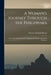A Woman's Journey Through the Philippines: On a Cable Ship that Linked Together the Strange Lands Seen En Route by Florence Kimball Russel