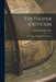 The Higher Criticism: An Outline of Modern Biblical Study by Charles Wesley Rishell