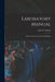 Laboratory Manual: A Short Course in Practical Chemistry by Alfred C. Beebe