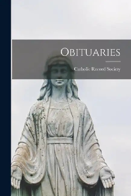 Obituaries by Cath Record Society (Great Britain)