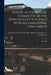 Report of the Special Committee on the Mexican Gulf Railroad, With Accompanying Documents: Also a Bi by General Assembly Special Committee O
