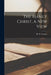 The Manly Christ, A New View by R. W. Conant