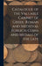 Catalogue of the Valuable Cabinet of Greek, Roman and Medieval Foreign Coins and Medals of the Late by Anonymous