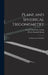 Plane and Spherical Trigonometry; An Elementary Text-Book by Charles Hamilton Ashton