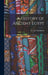 A History of Ancient Egypt by George Rawlinson