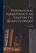 Pathological Hæmatology. An Essay on the Blood in Disease by G. Andral