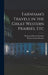 Farnham's Travels in the Great Western Prairies, Etc by Reuben Gold Thwaites, Thomas Jefferson Farnham