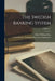 The Swedish Banking System; Volume 17 by Alfred William Flux