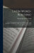 Latin Word-Building: With an Etymological Vocabulary: Designed for the Third Latin Book: To Which Are Added, Outlines of Form-Building and by Thomas Kerchever Arnold