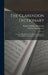 The Clarendon Dictionary: A Concise Handbook of the English Language, in Orthography, Pronunciation, and Definitions by William Hand Browne