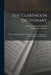 The Clarendon Dictionary: A Concise Handbook of the English Language, in Orthography, Pronunciation, and Definitions by William Hand Browne