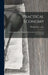 Practical Economy: Or the Application of Modern Discoveries to the Purposes of Domestic Life by Practical Economy