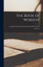 The Book of Worship by Evangelical Lutheran General Synod in