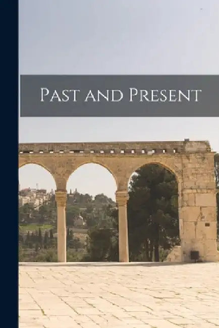 Past and Present by Anonymous