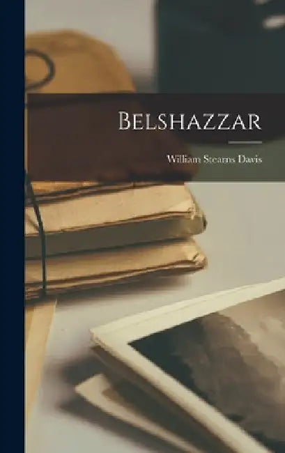 Belshazzar by William Stearns Davis