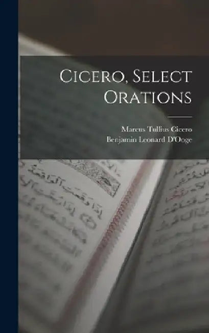 Cicero, Select Orations by Marcus Tullius Cicero