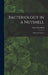 Bacteriology in a Nutshell: A Primer for Nurses by Mary Eliza Reid