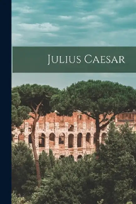 Julius Caesar by Anonymous
