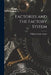 Factories and the Factory System by William Cooke Taylor
