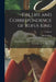 The Life and Correspondence of Rufus King: Comprising His Letters, Private and Official, His Public Documents, and His Speeches; Volume 6 by Rufus King