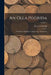 An Olla Podrida: Or, Scraps, Numismatic, Antiquarian, and Literary; Volume 1 by Richard Sainthill