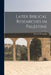 Later Biblical Researches in Palestine by Edward Robinson