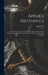 Applied Mechanics: A Treatise for the Use of Students Who Have Time to Work Experimental, Numerical, and Graphical Exercises, Illustrating the Subject by John Perry