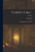 "Christ Is All.": The Gospel of the Pentateuch; Volume 3 by Henry Law
