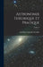 Astronomie Théorique Et Pratique; Volume 2 by Jean Baptiste Joseph Delambre